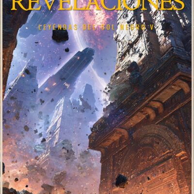 Revelaciones (Leyendas del Sol Negro nº 5)